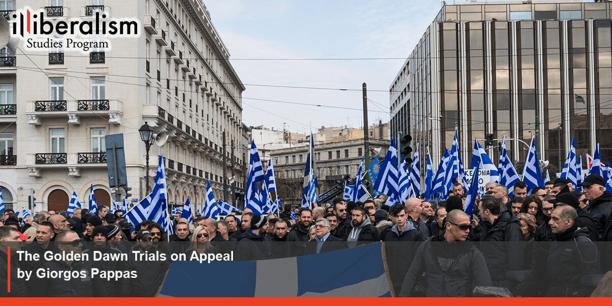 The Golden Dawn Trials On Appeal | Illiberalism.org